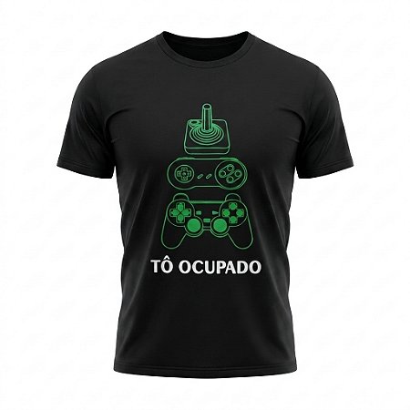 Camiseta Geek Video Game Tô Ocupado