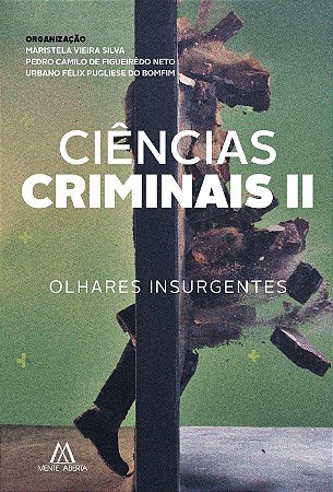 Ciências Criminais II: olhares insurgentes