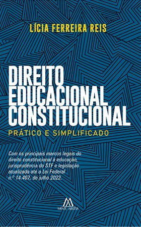 Direito Educacional Constitucional: prático e simplificado