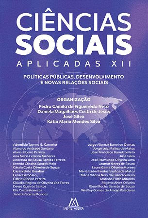 Ciências Sociais Aplicadas XII: políticas públicas, desenvolvimento e novas relações sociais