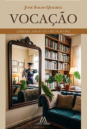 Vocação: embarcando no mundo psi