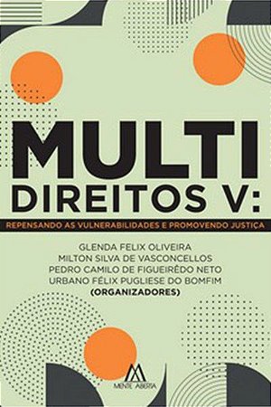 Multidireitos V: repensando as vulnerabilidades e promovendo justiça