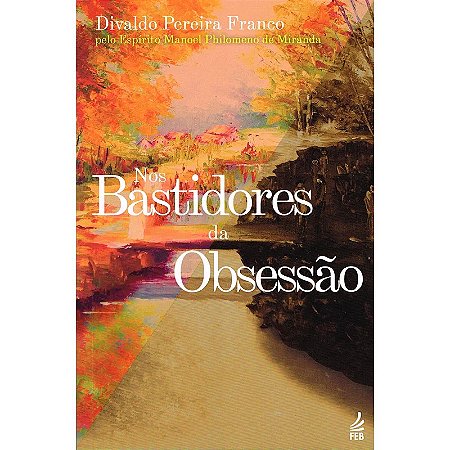 Nos Bastidores da Obsessão