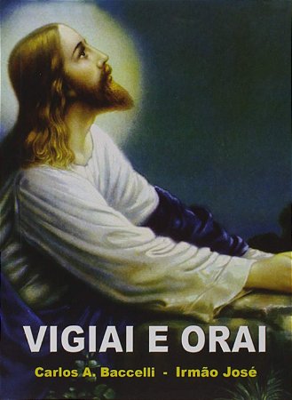 Vigiai e Orai (Bolso)