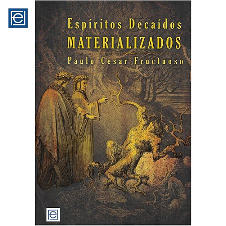 Espíritos Decaídos Materializados