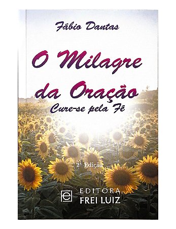 O Milagre da Oração