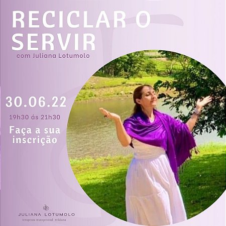 2º RECICLAR O SERVIR ON LINE com Juliana Lotumolo