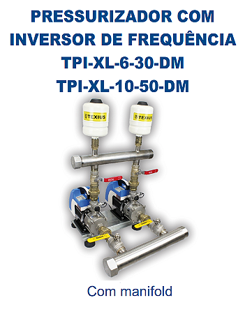 PRESSURIZADOR DUPLO COM INVERSOR DE FREQUÊNCIA SMART PLUS -TPI-XL-6-30-DM  - TEXIUS