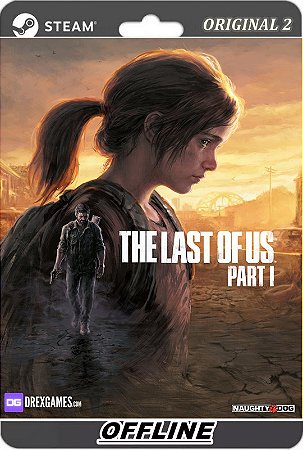 The Last of Us Part I  Pc Steam Offline Deluxe Edition - Modo Campanha
