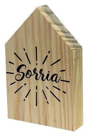 07-05-015 Decor Casinha - Sorria