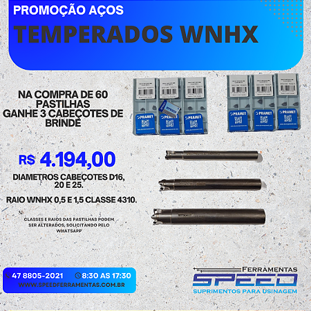 PROMOÇÃO AÇOS TEMPERADOS - WNHX