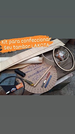 O Kit completo para confeccionar o tambor Xamânico LAKOTA