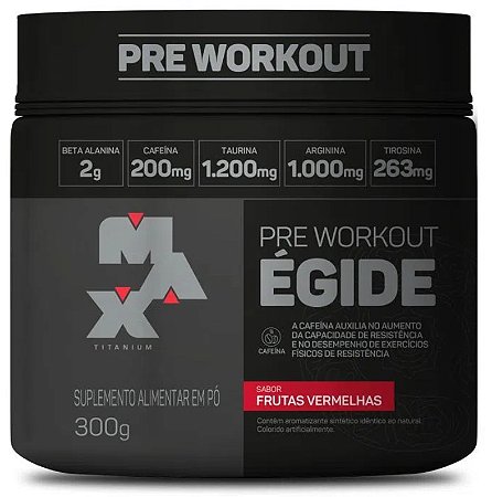 PRE WORKOUT ÉGIDE 300g - MAX TITANIUM