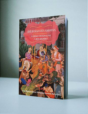 NOVO - Śrī Bhāgavata-rahasya - o Śrīmad Bhāgavatam e seus segredos