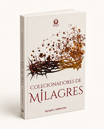 Livro Colecionadores de Milagres - Raquel Carpenter