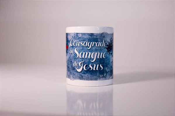 Caneca "Consagrado ao Sangue de Jesus"