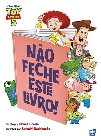 PRÉ-VENDA - Toy Story - Não feche este livro!