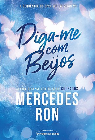 PRÉ-VENDA - Diga-me com beijos