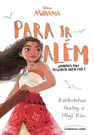 PRÉ-VENDA - Moana: para ir além – caminhos para descobrir quem você é