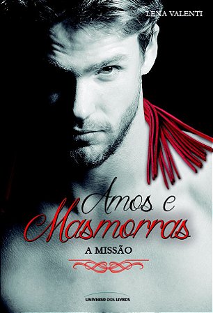 Amos e masmorras III - A Missão