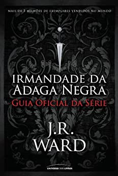 Irmandade da Adaga Negra – Guia oficial da série