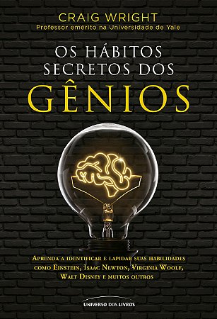 Os hábitos secretos dos gênios