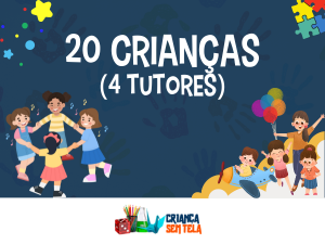 Animação Lúdica - Até 20 crianças (4 Tutores)