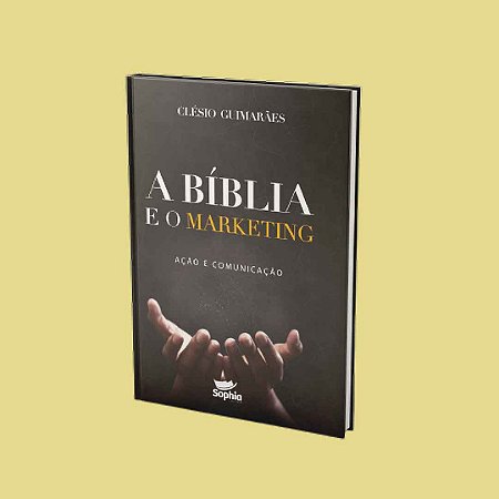 A Bíblia e o Marketing — ação e comunicação