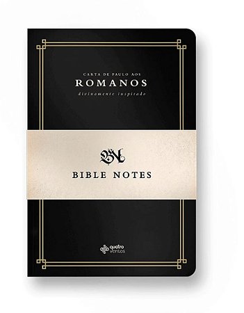 BIBLE NOTES - Carta aos Romanos