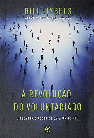 A REVOLUÇÃO DO VOLUNTARIADO