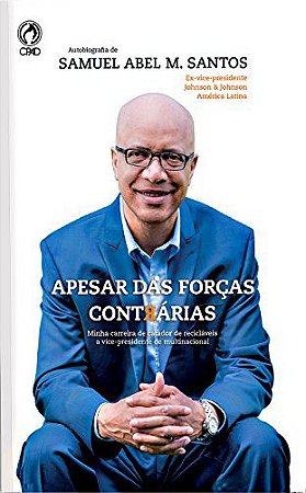 APESAR DAS FORÇAS CONTRÁRIAS