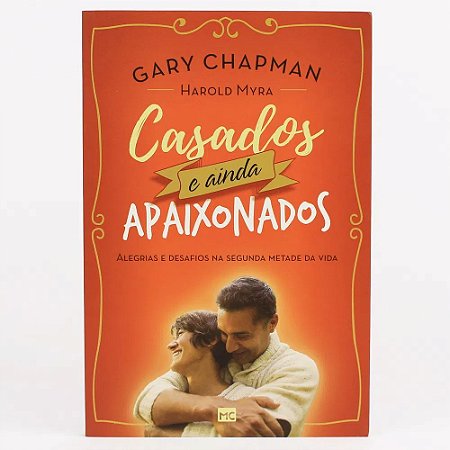 CASADOS E AINDA APAIXONADOS