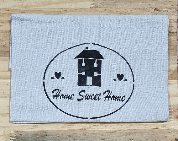 PANO DE COPA BRANCO ESTAMPA ARTESANAL COM STÉNCIL  - HOME SWEET HOME