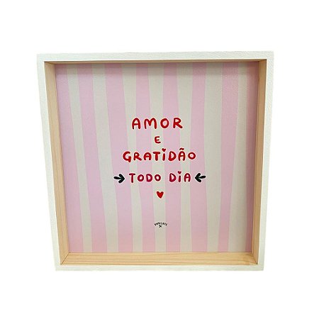 Quadro Amor e Gratidão Todo Dia