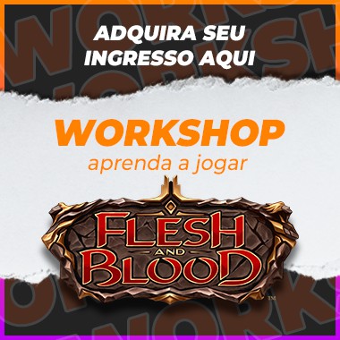 Workshop Flesh and Blood