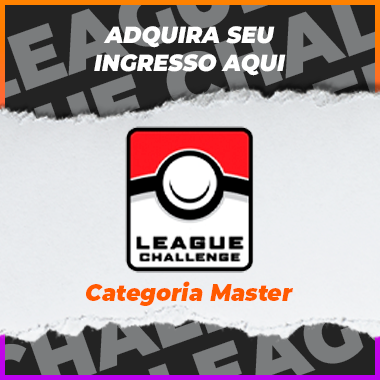 League Challenge Pokémon Categoria Master