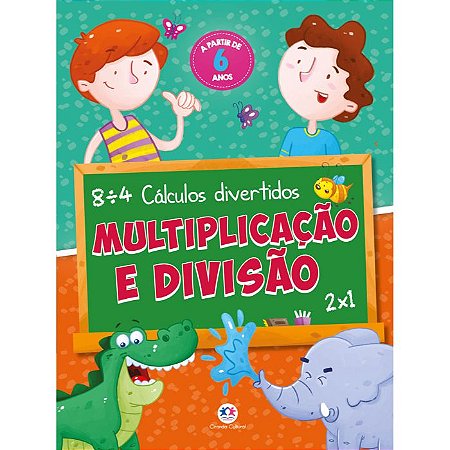 Cálculos Divertidos Multplicação E Divisão C. Cult