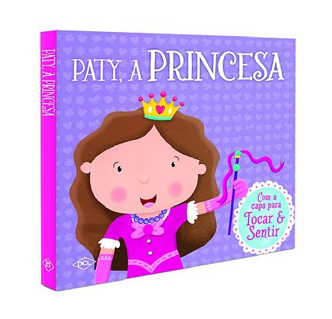 Livro Paty, A Princesa Dcl