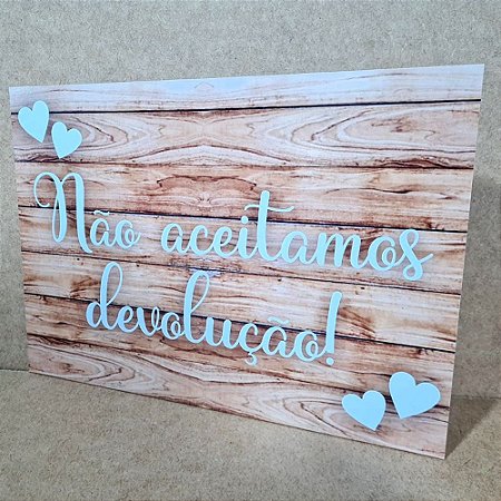 Placa de Casamento - Não aceitamos devolução - MOD 024