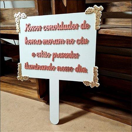 Placa de Casamento - Nosso convidado de honra - MOD 009