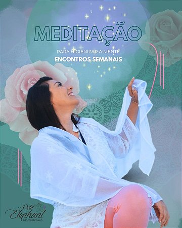 MEDITAÇÃO SEMANAL - HIGIENE DA MENTE E ESTUDO DOS SONHOS