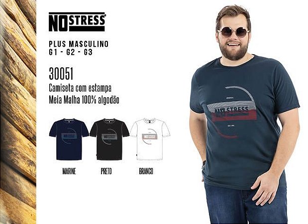 Camiseta Maculina Plus No Stress c/ Estampa