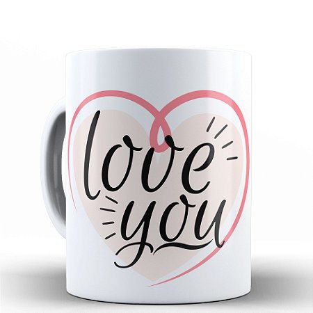 CANECA PORCELA - LOVE YOU
