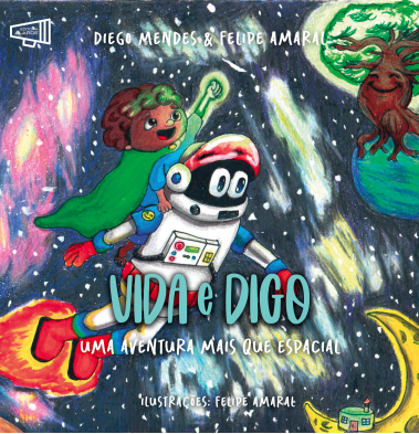 Vida e Digo: Uma aventura mais que espacial