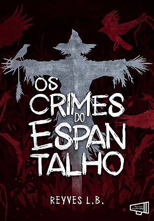 PRÉ-VENDA: Os Crimes do Espantalho