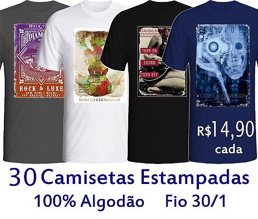 PROMOÇÃO - Pacote com 30 Camisetas Estampadas 100% Algodão fio 30/1 - GOLA REDONDA E GOLA V - apenas R$ 14,90 cada