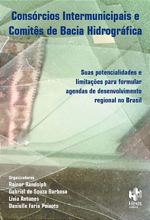 Consórcios Intermunicipais e  Comitês de Bacia Hidrográfica