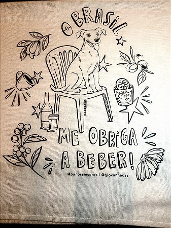 O Brasil me obriga a beber - Pano para pintar