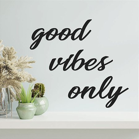 Escrita - Good Vibes Only