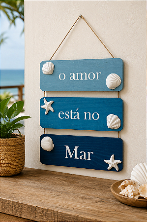 Placa Decorativa Náutica O amor está no Mar Decoração Náutica